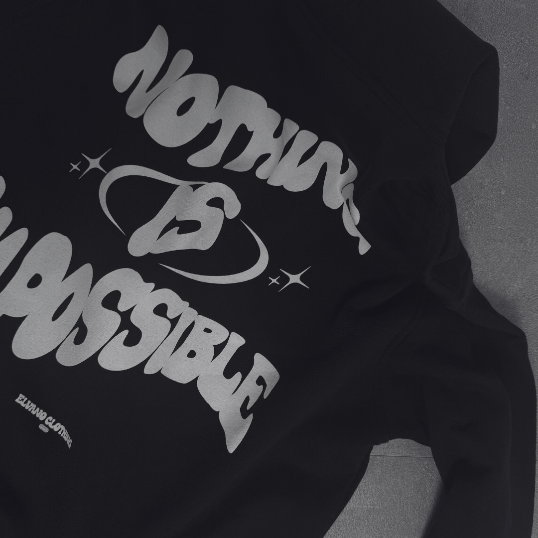 NOTHING IS IMPOSSIBLE HOODIE